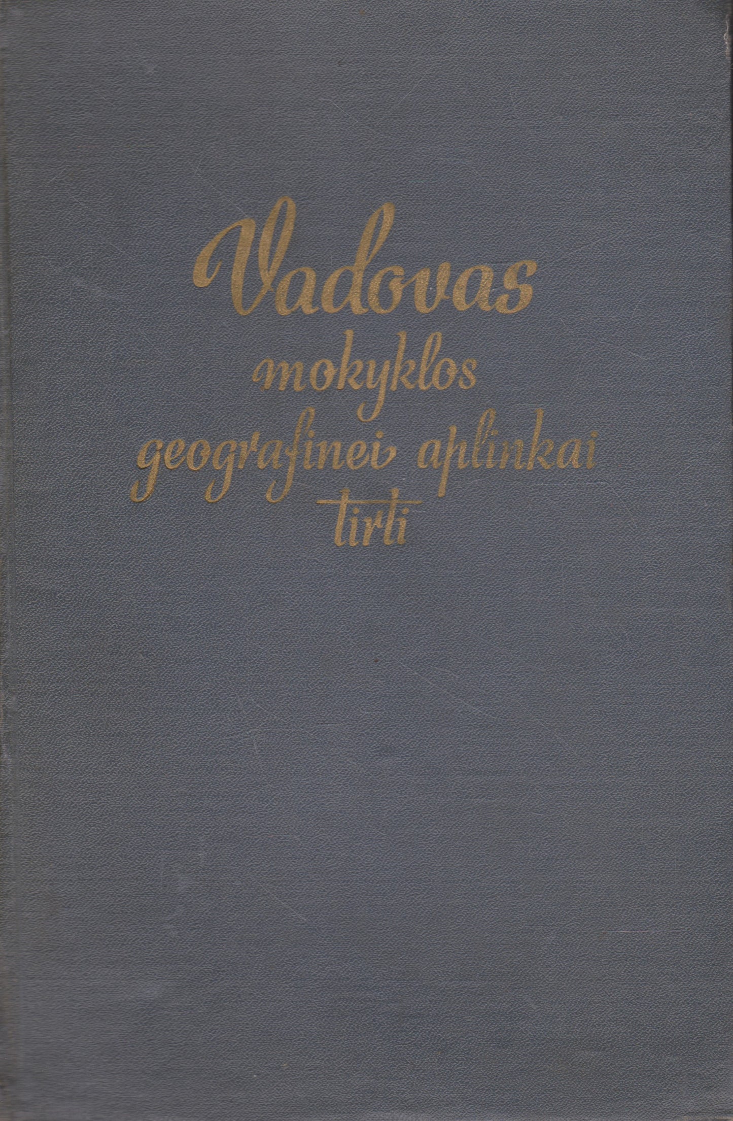 Vadovas mokyklos geografinei aplinkai tirti