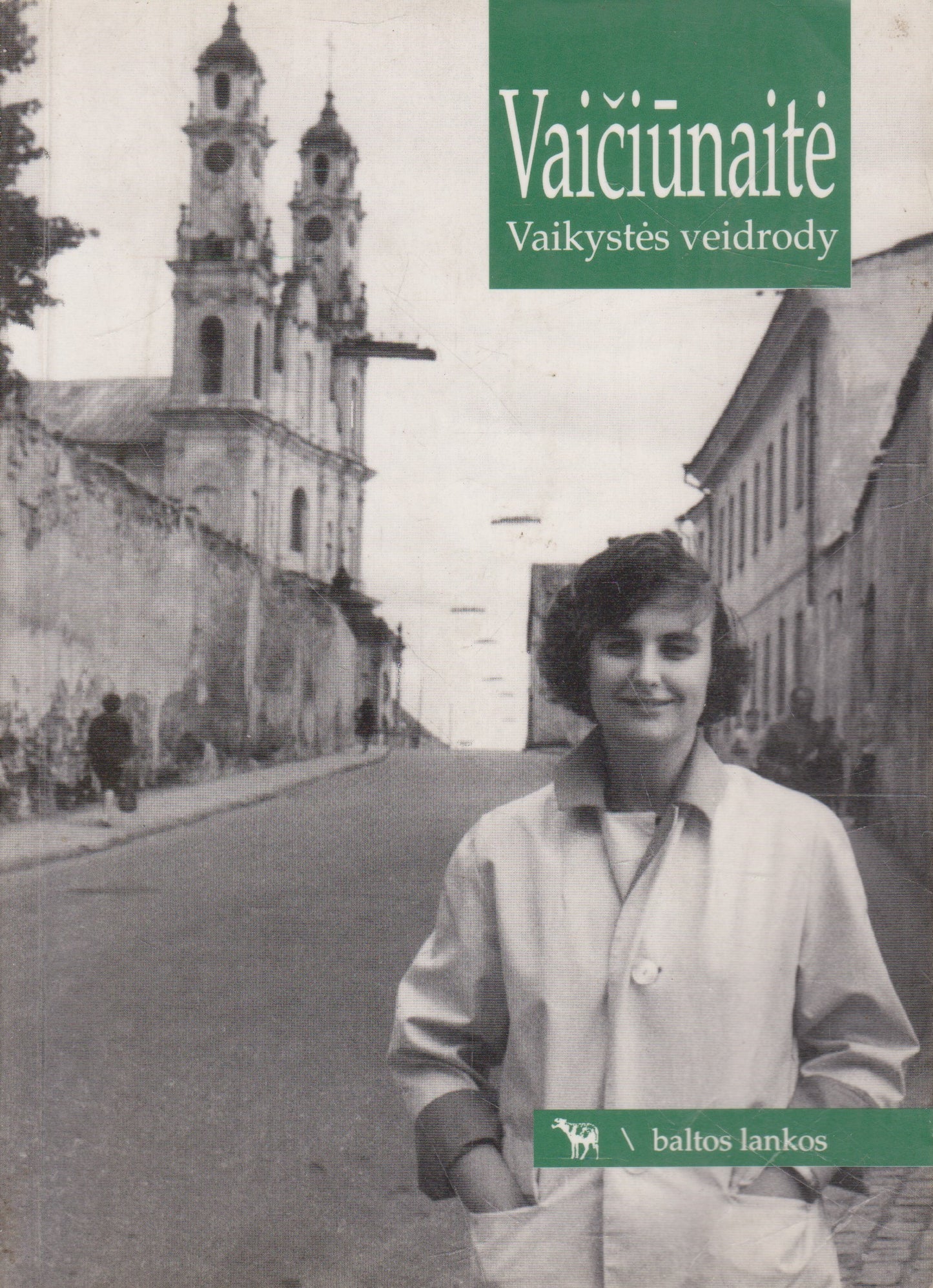 J. Vaičiūnaitė - Vaikystės veidrody (žr. būklę)
