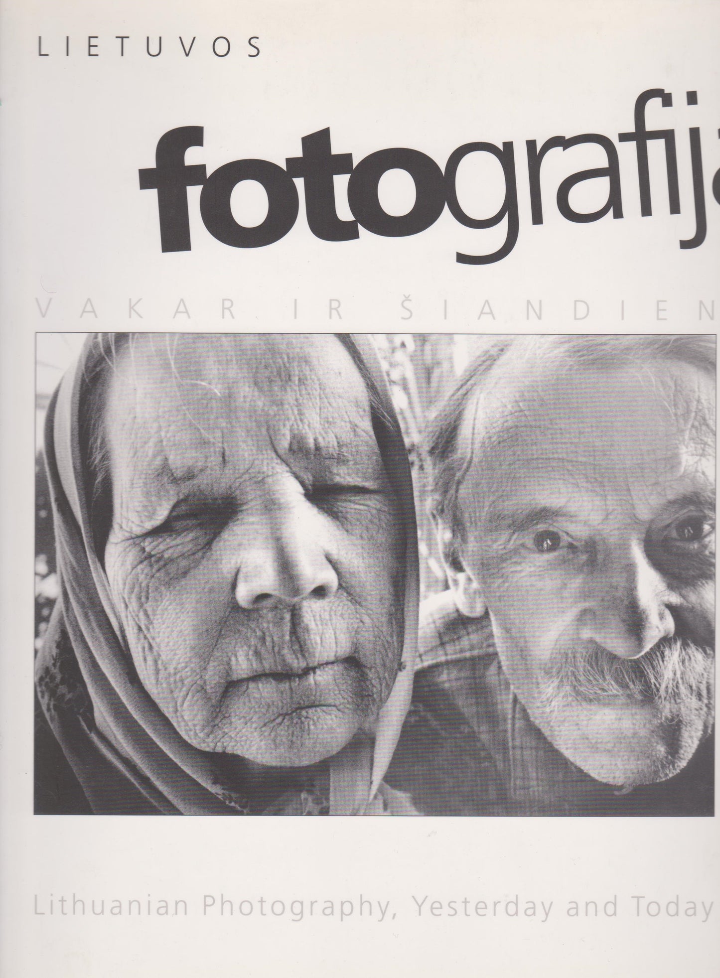 Lietuvos fotografija: vakar ir šiandien (keli variantai)