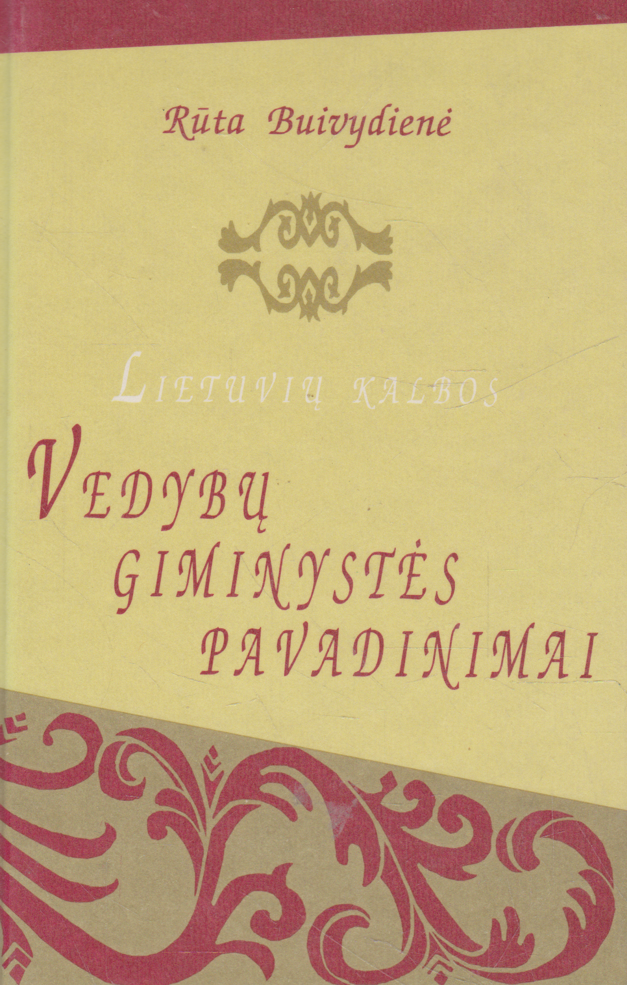 Rūta Buivydienė - Lietuvių kalbos vedybų giminystės pavadinimai