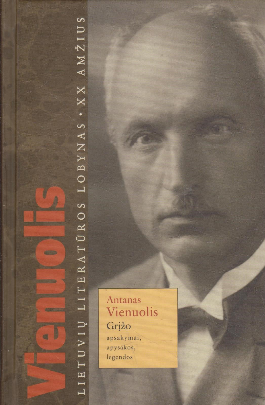 A. Vienuolis - Grįžo: apsakymai, apysakos, legendos (žr. būklę)