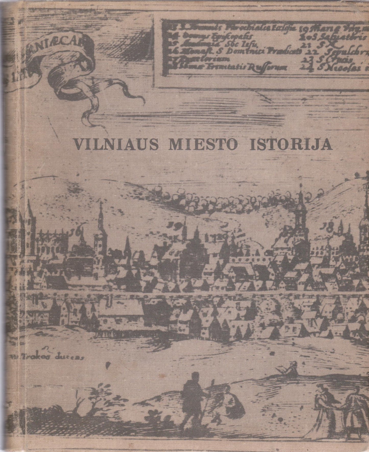 Vilniaus miesto istorija. nuo seniausių laikų iki Spalio revoliucijos + priedas