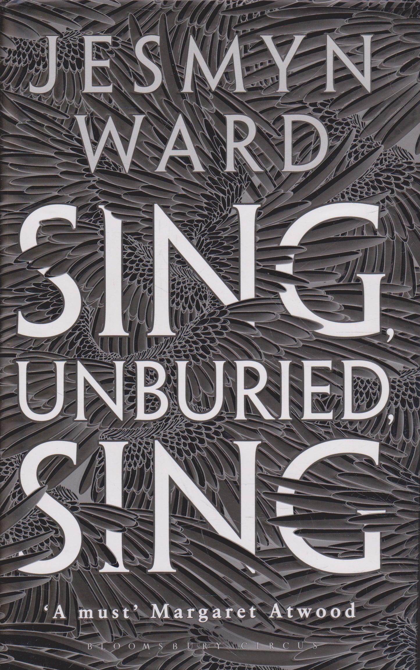 Jesmyn Ward - Sing, Unburied, Sing