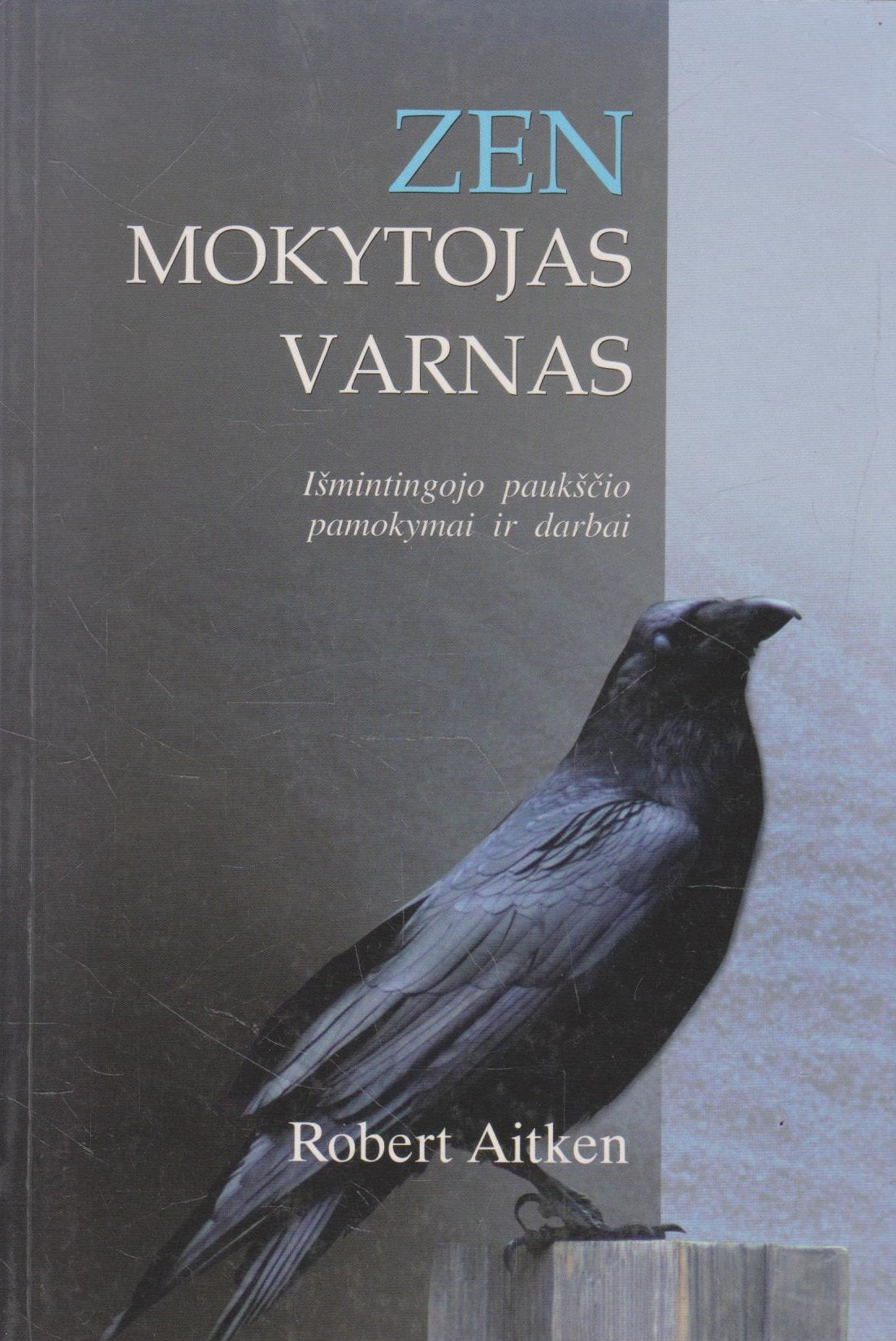 Zen mokytojas varnas