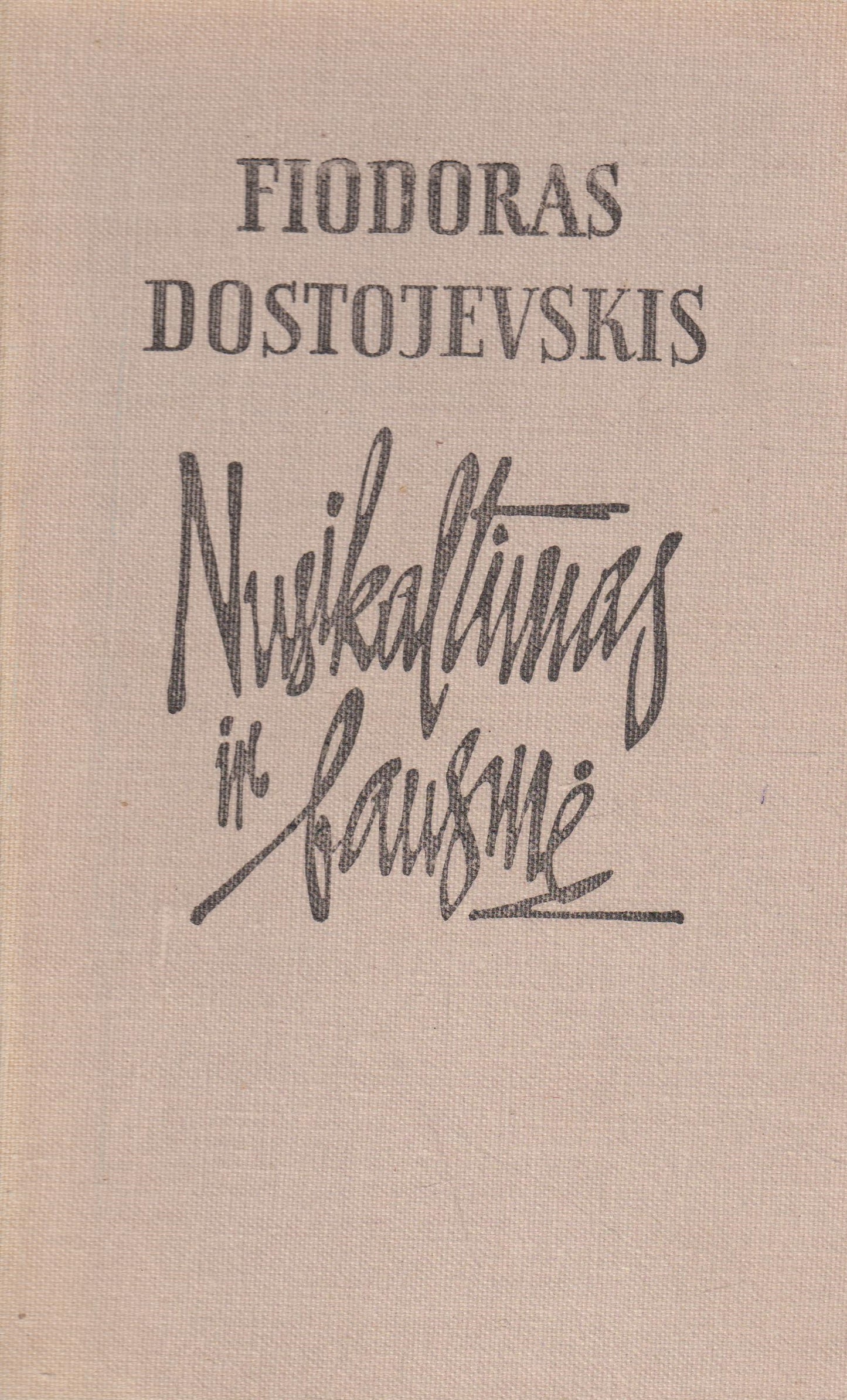 Fiodoras Dostojevskis - Nusikaltimas ir bausmė