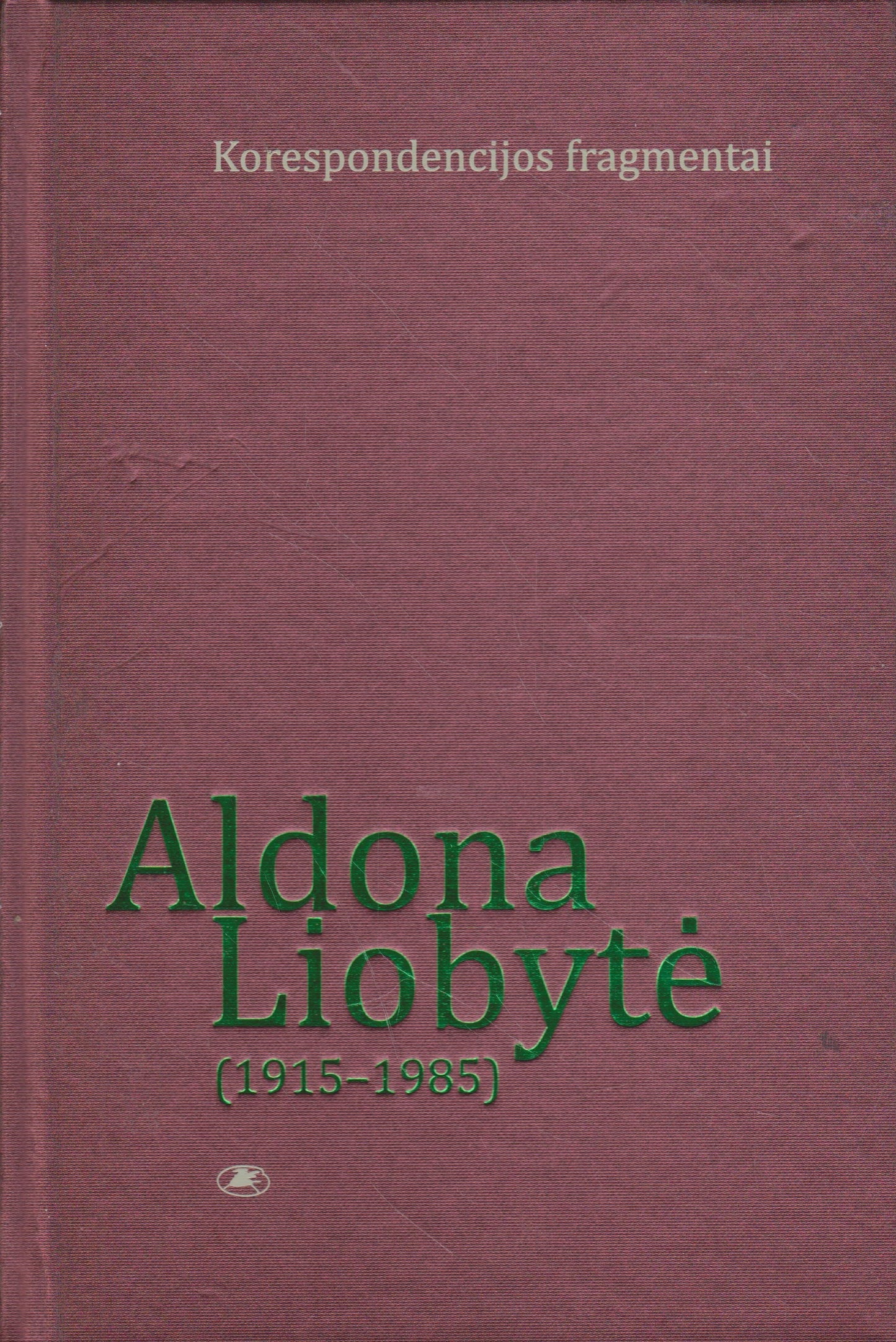 Aldona Liobytė - Korespondencijos fragmentai