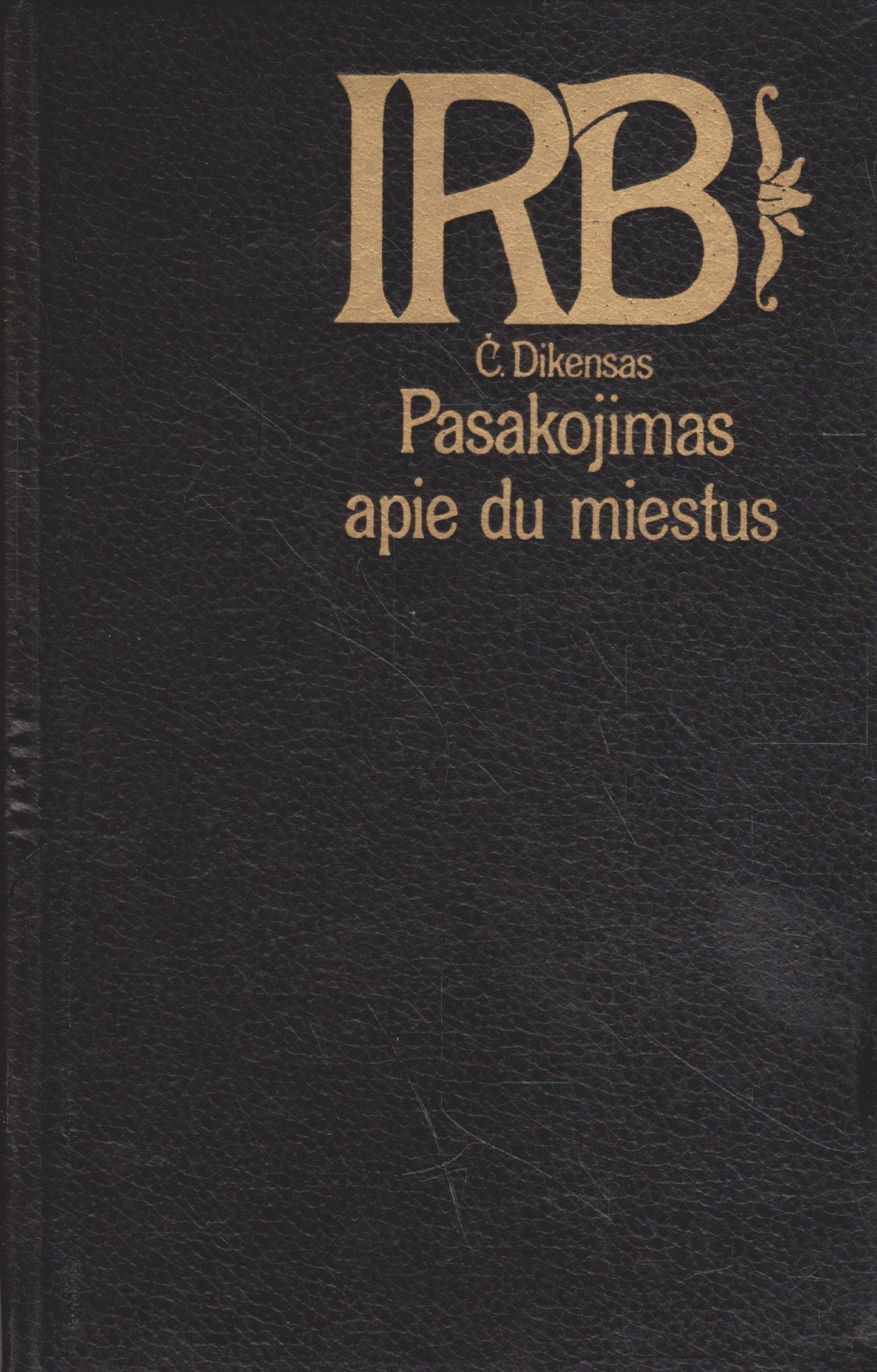 C. Dickens - Pasakojimas apie du miestus