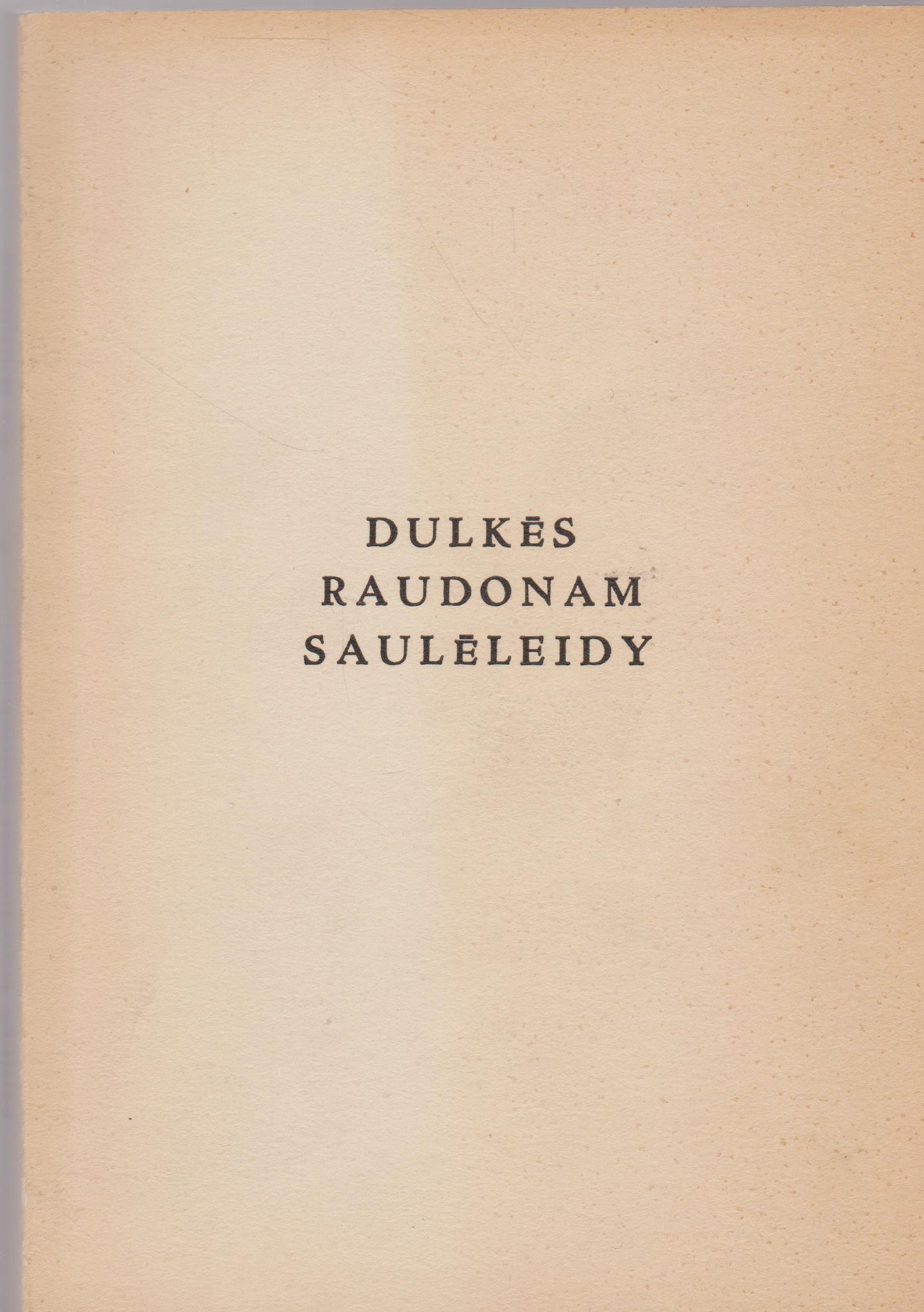 V. Ramonas - Dulkės raudonam saulėleidy, 1951, Chicago