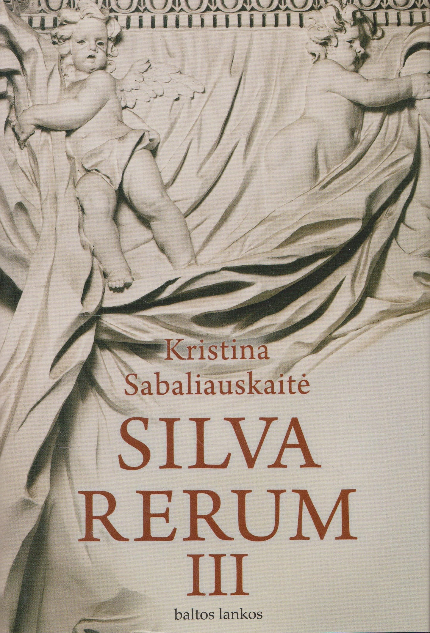 Kristina Sabaliauskaitė - Silva Rerum (I-IV dalys)