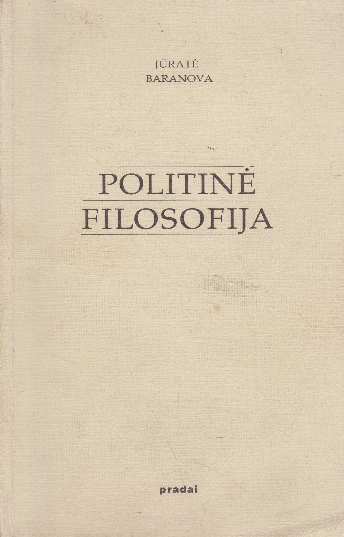 Jūratė Baranova - Politinė filosofija
