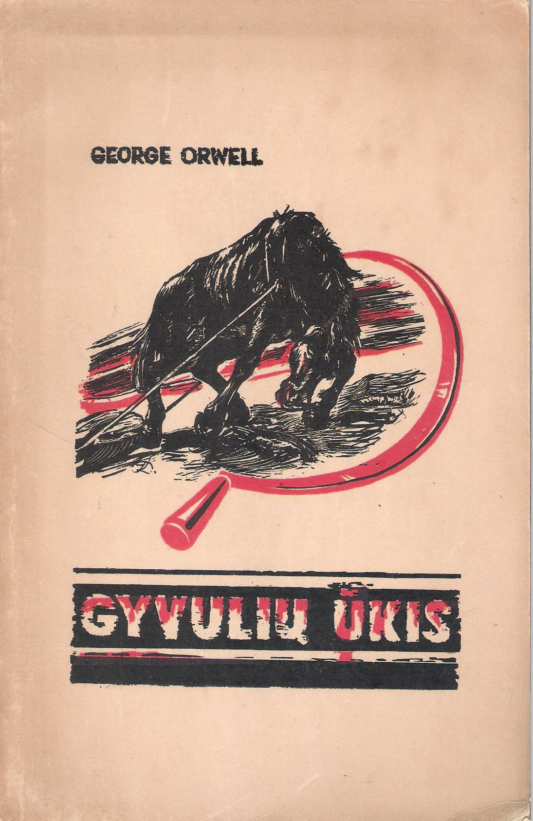 G. Orwell - Gyvulių ūkis, 1952, London (1st Lithuanian ed.)