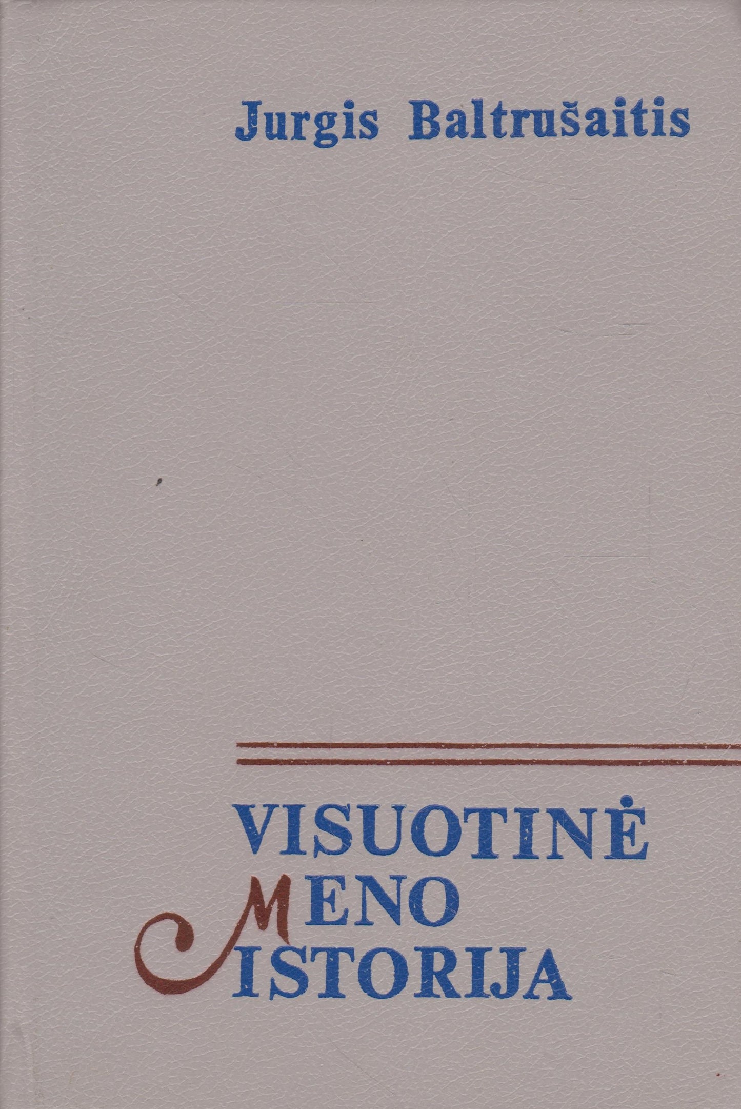 J. Baltrušaitis - Visuotinė meno istorija (2 tomai)