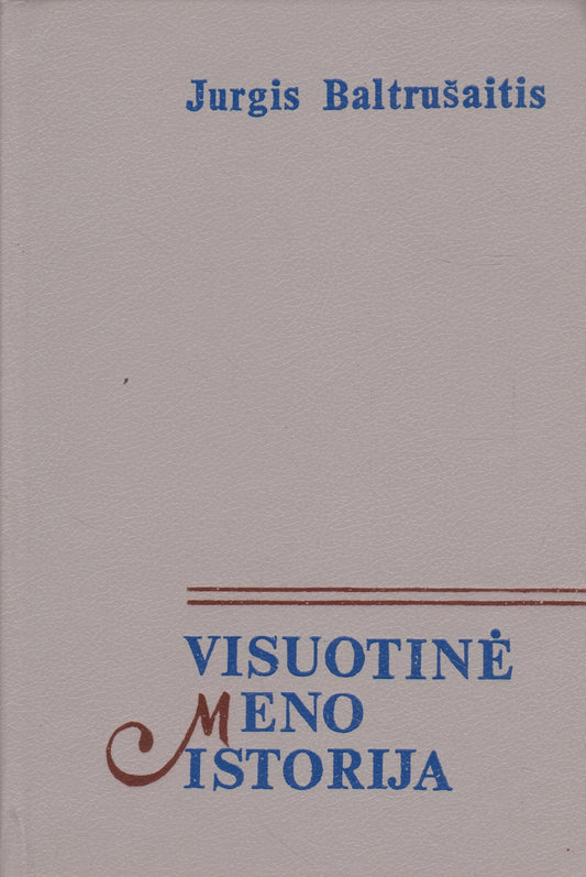J. Baltrušaitis - Visuotinė meno istorija (2 tomai)