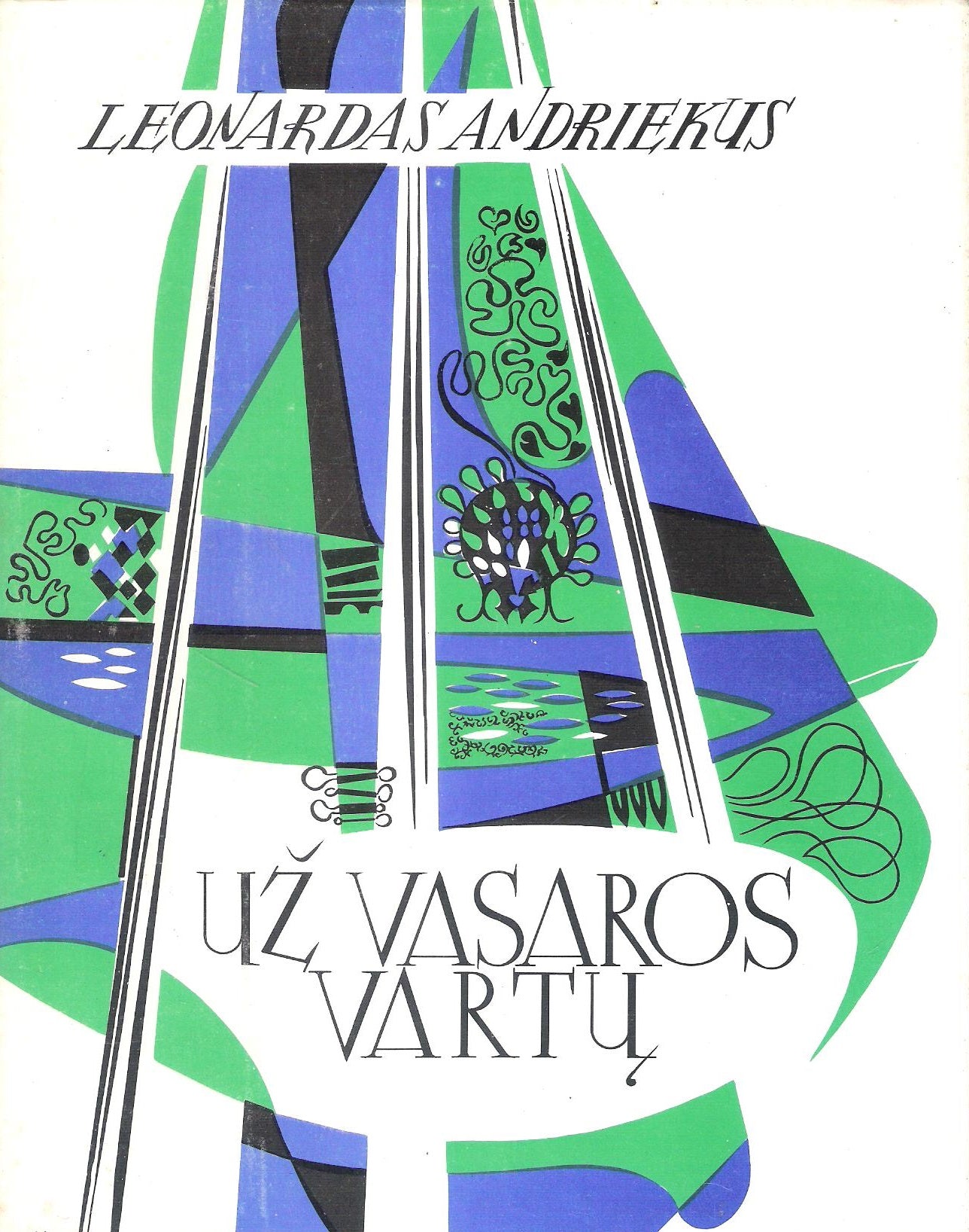 L. Andriekus - Už vasaros vartų, 1976, New York