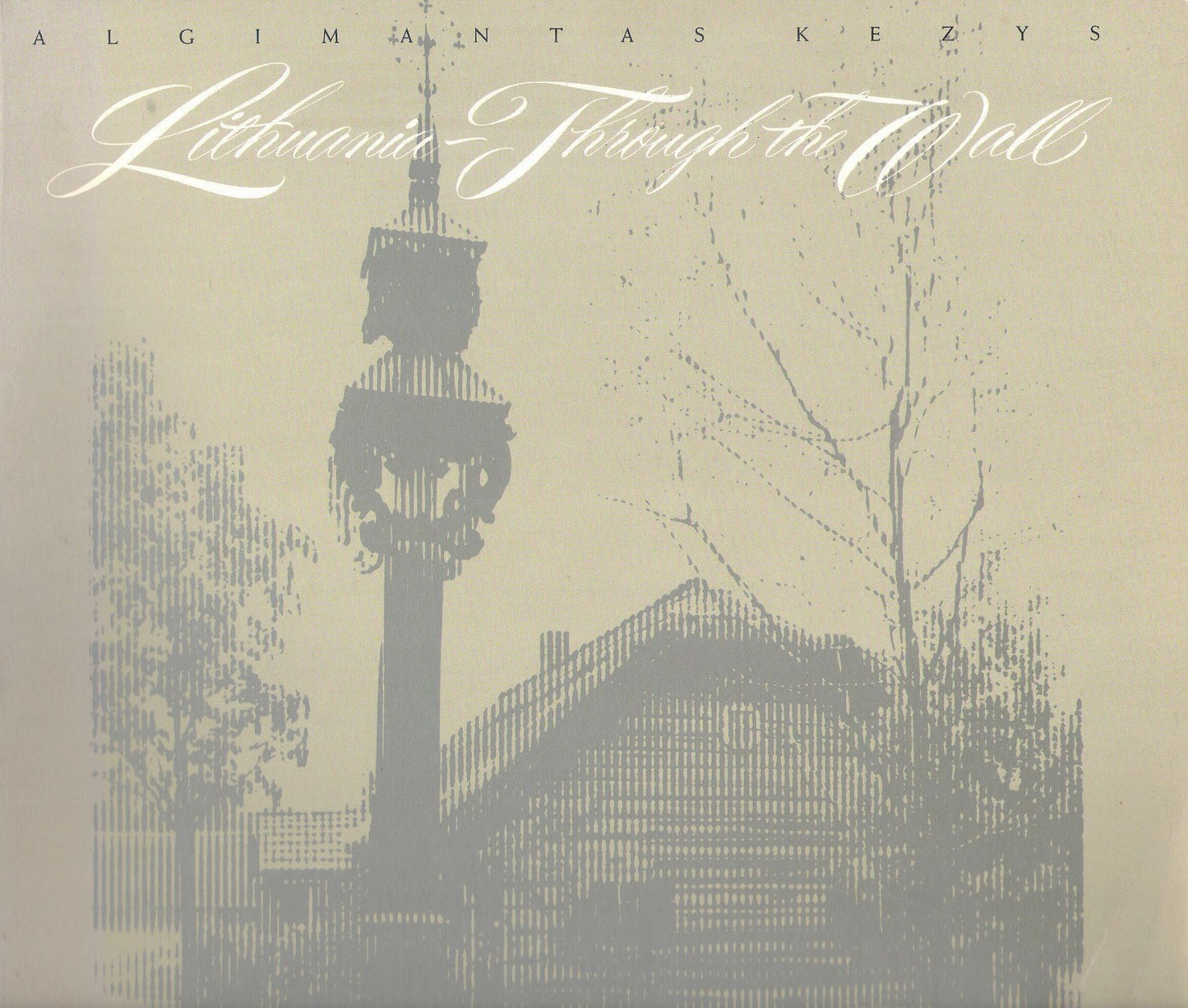 Algimantas Kezys - Lithuania Through the Wall, 1985, Chicago (žr. būklę)