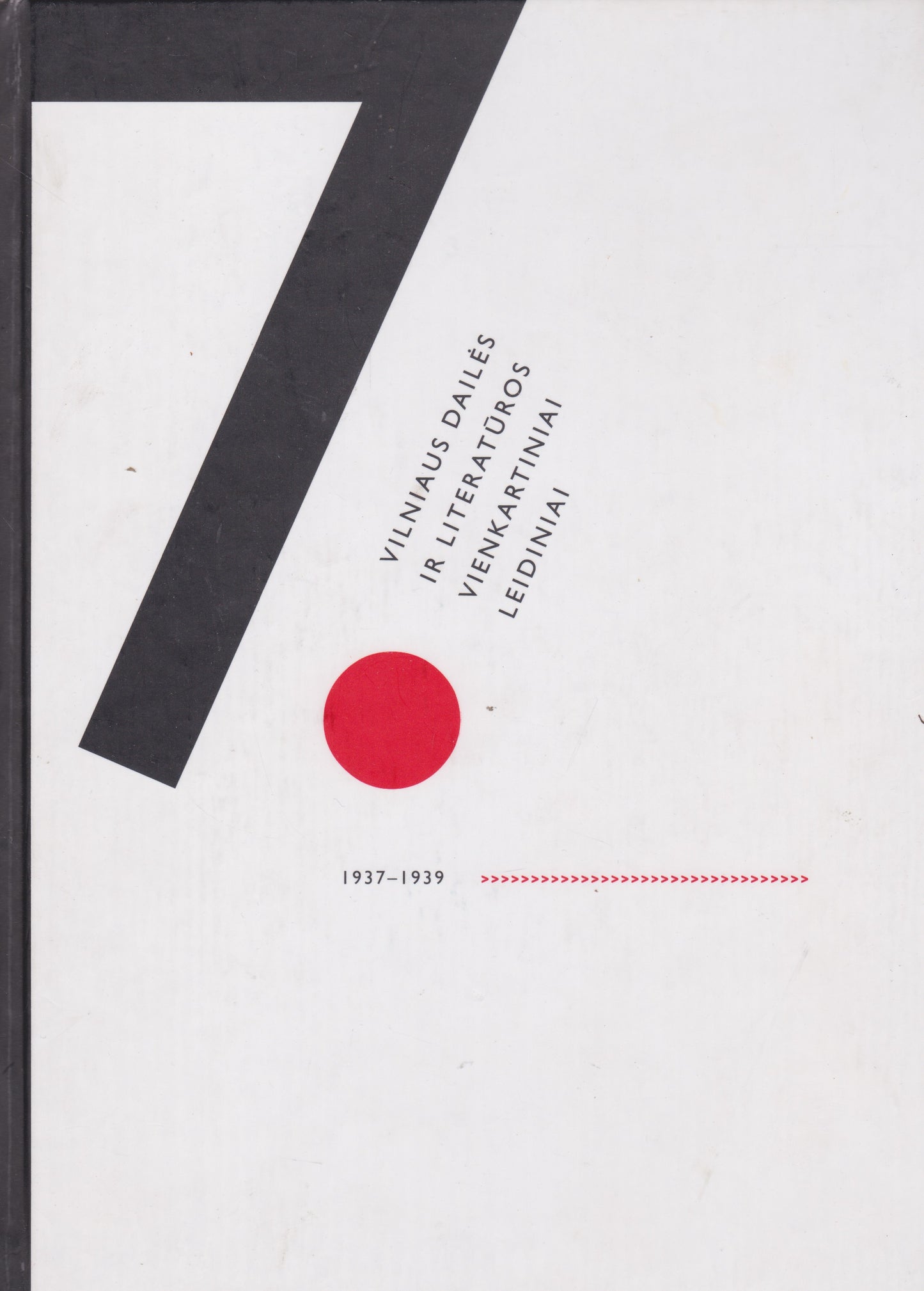 Vilniaus dailės ir literatūros vienkartiniai leidiniai 1937-1939