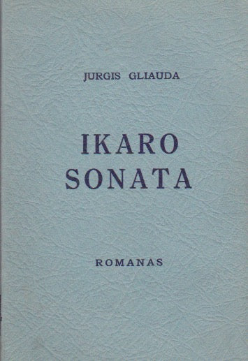 Jurgis Gliauda - Ikaro sonata, 1961, London