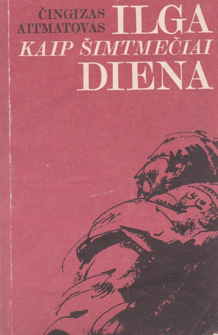 Č. Aitmatovas - Ilga kaip šimtmečiai diena (žr. būklę)