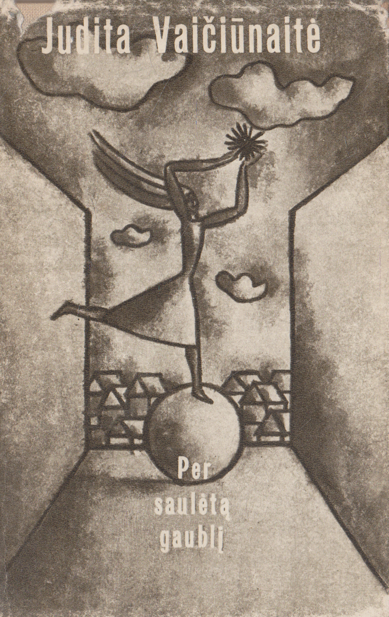 Judita Vaičiūnaitė - Per saulėtą gaublį, 1964 m.