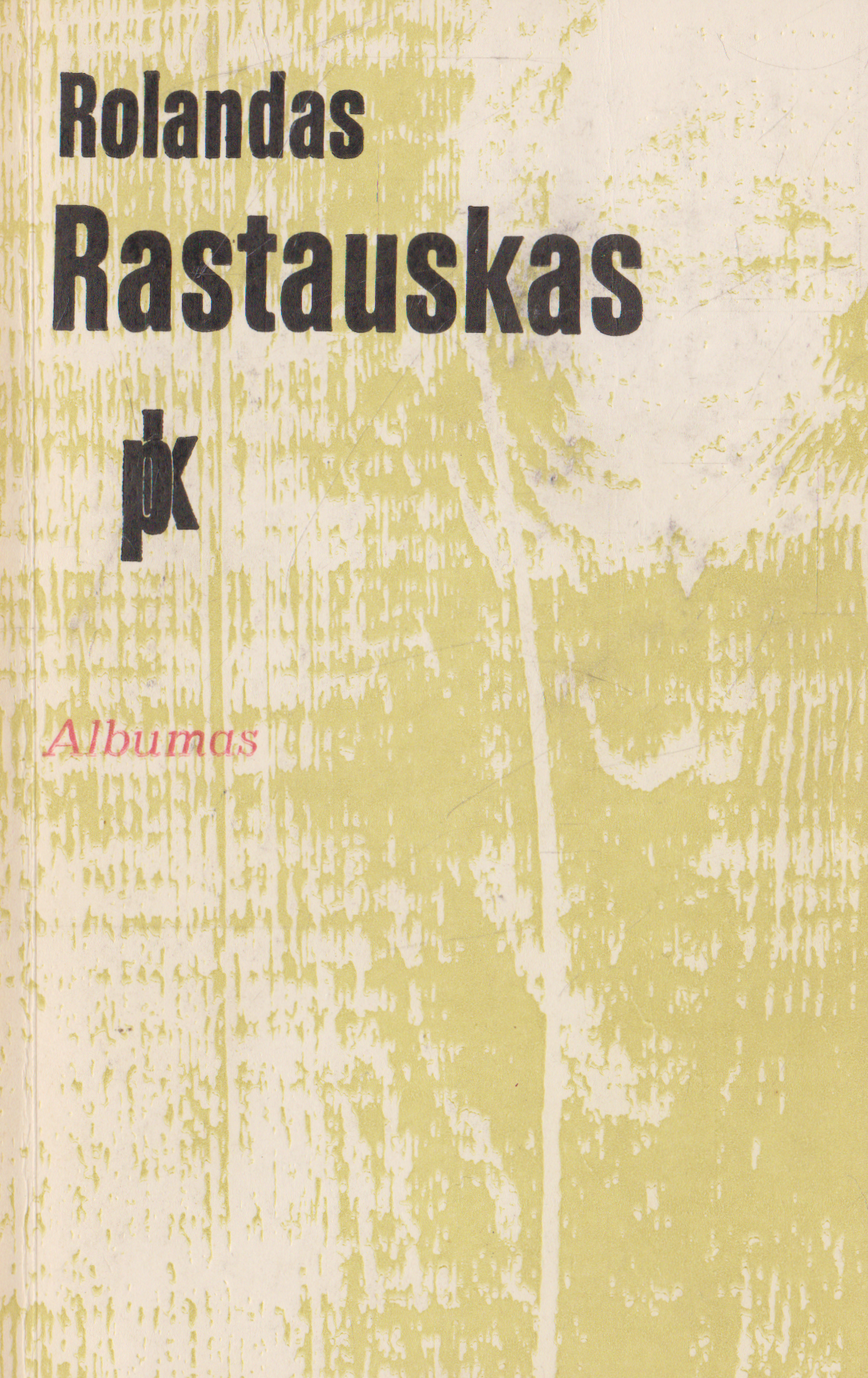 Rolandas Rastauskas - Albumas