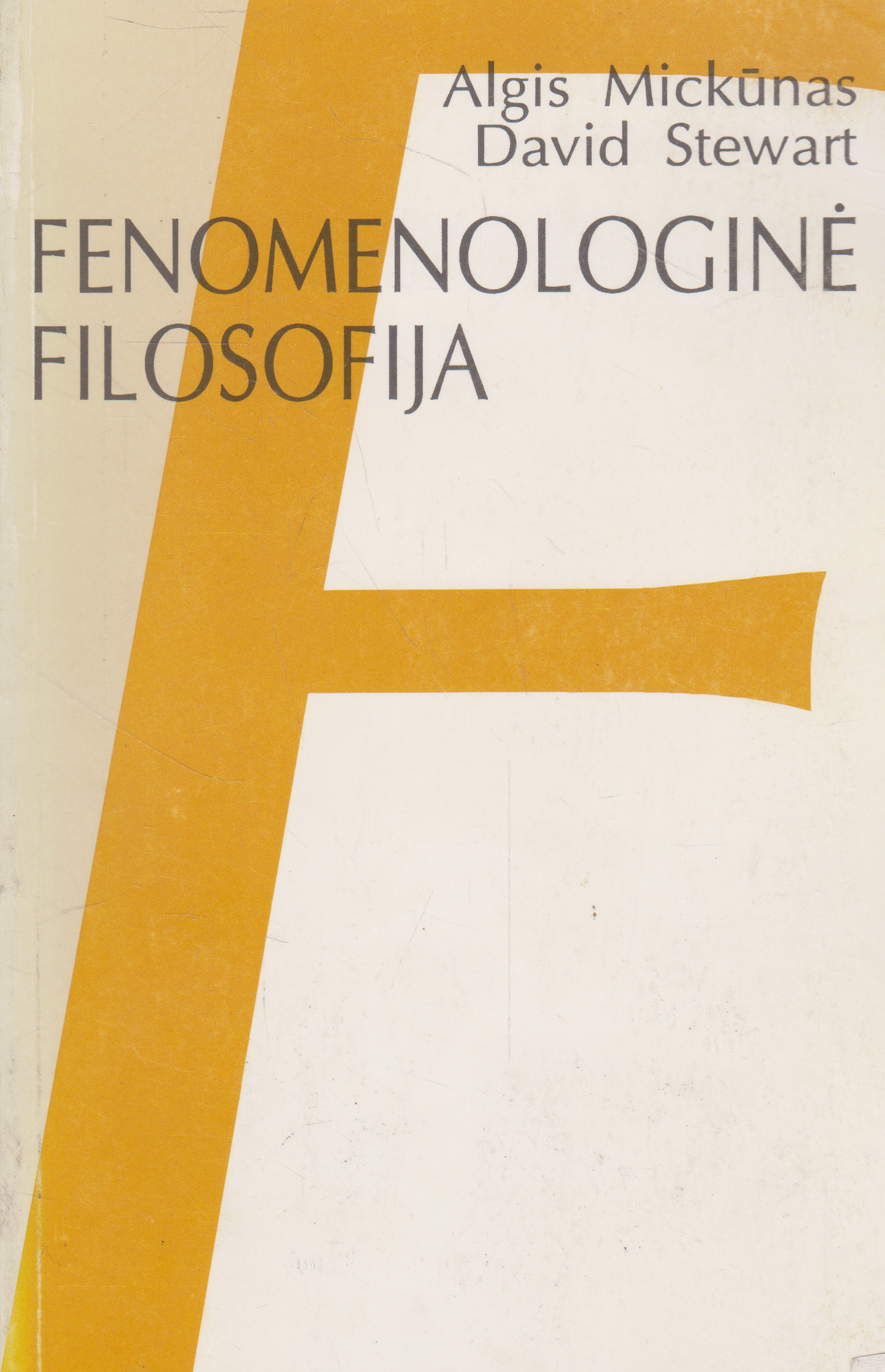 Algis Mickūnas, David Stewart - Fenomenologinė filosofija