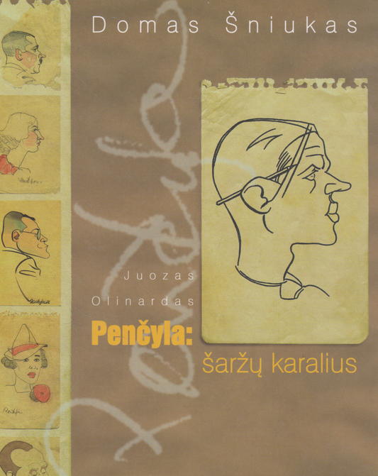 Domas Šniukas - Juozas Olinardas Penčyla: šaržų karalius