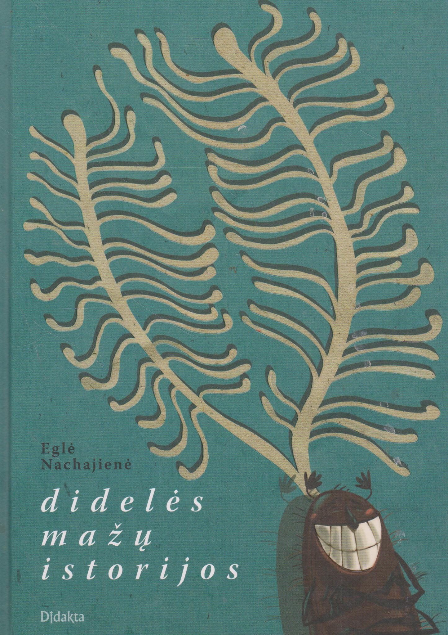 Didelės mažų istorijos