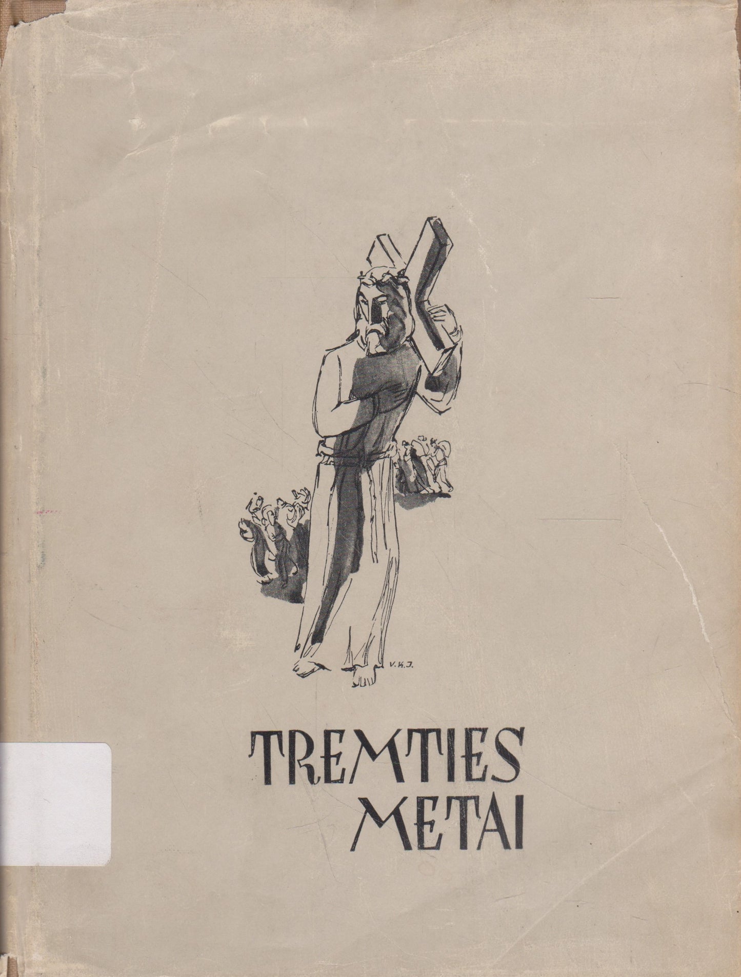 Tremties metai : lietuvių rašytojų metraštis, 1947 m., Tübingen