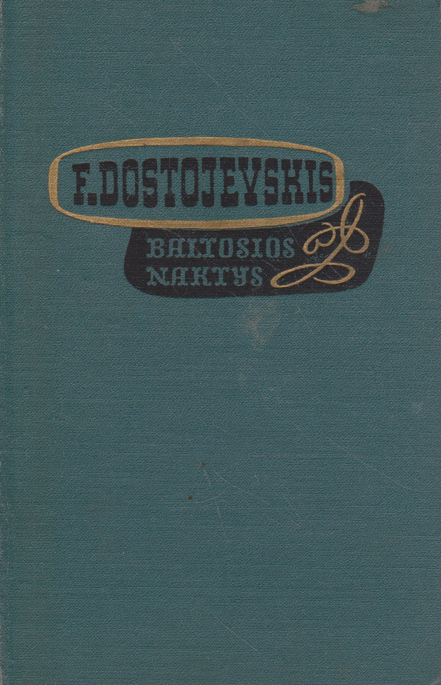 F. Dostojevskis - Baltosios naktys (žr. būklę)
