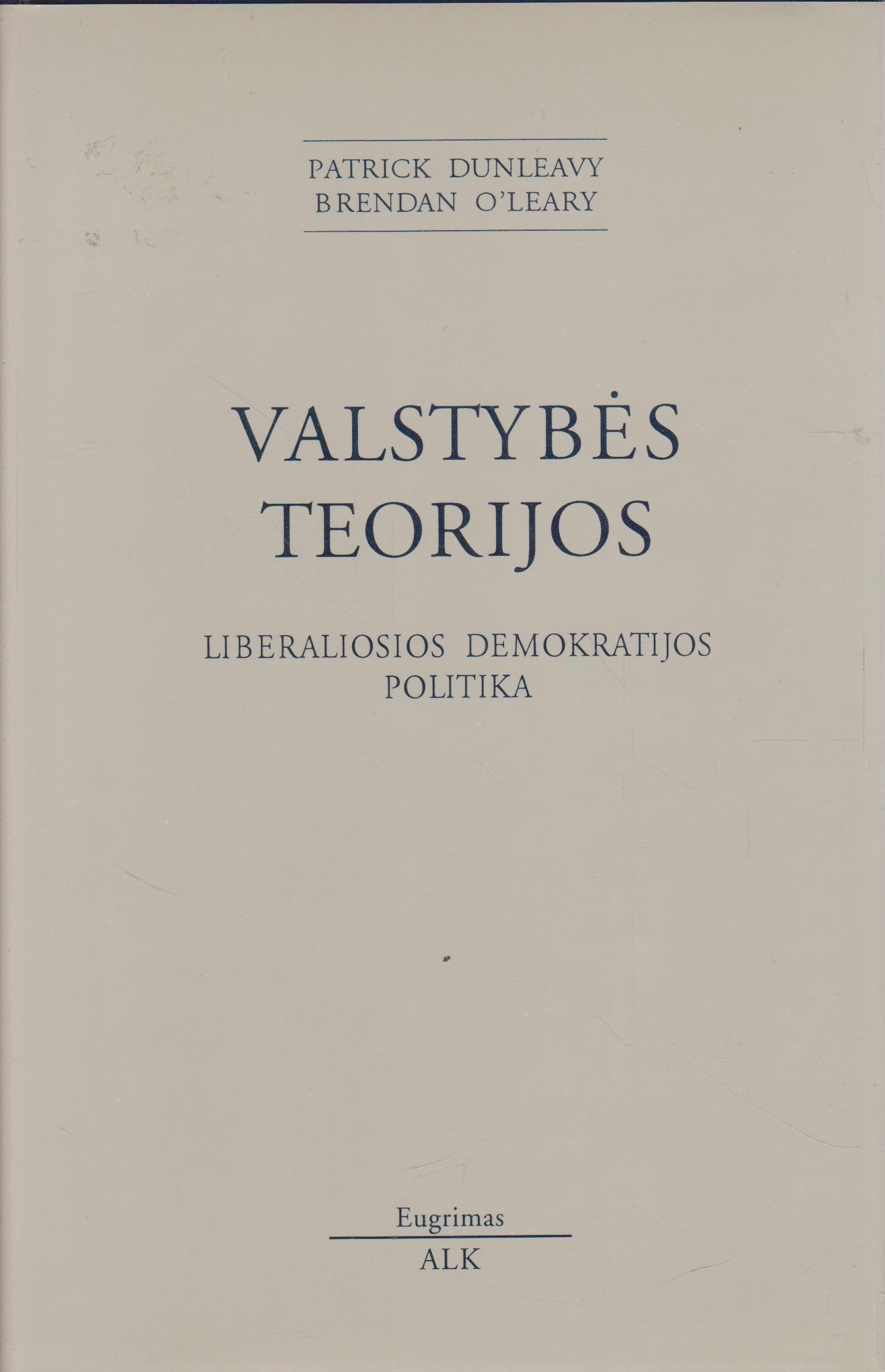 Patrick Dunleavy, Brendan O'Leary - Valstybės teorijos