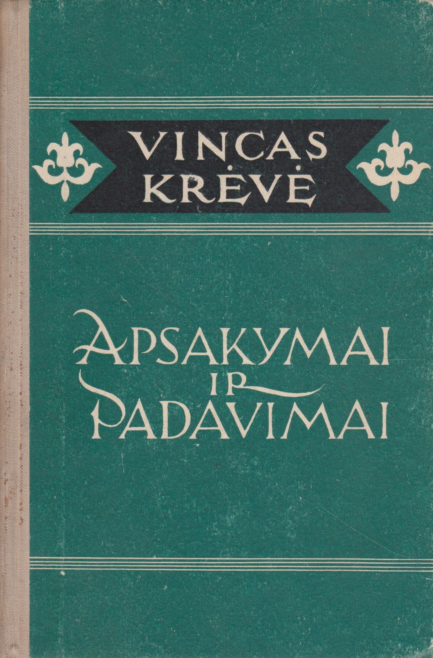 V. Krėvė - Apsakymai ir padavimai