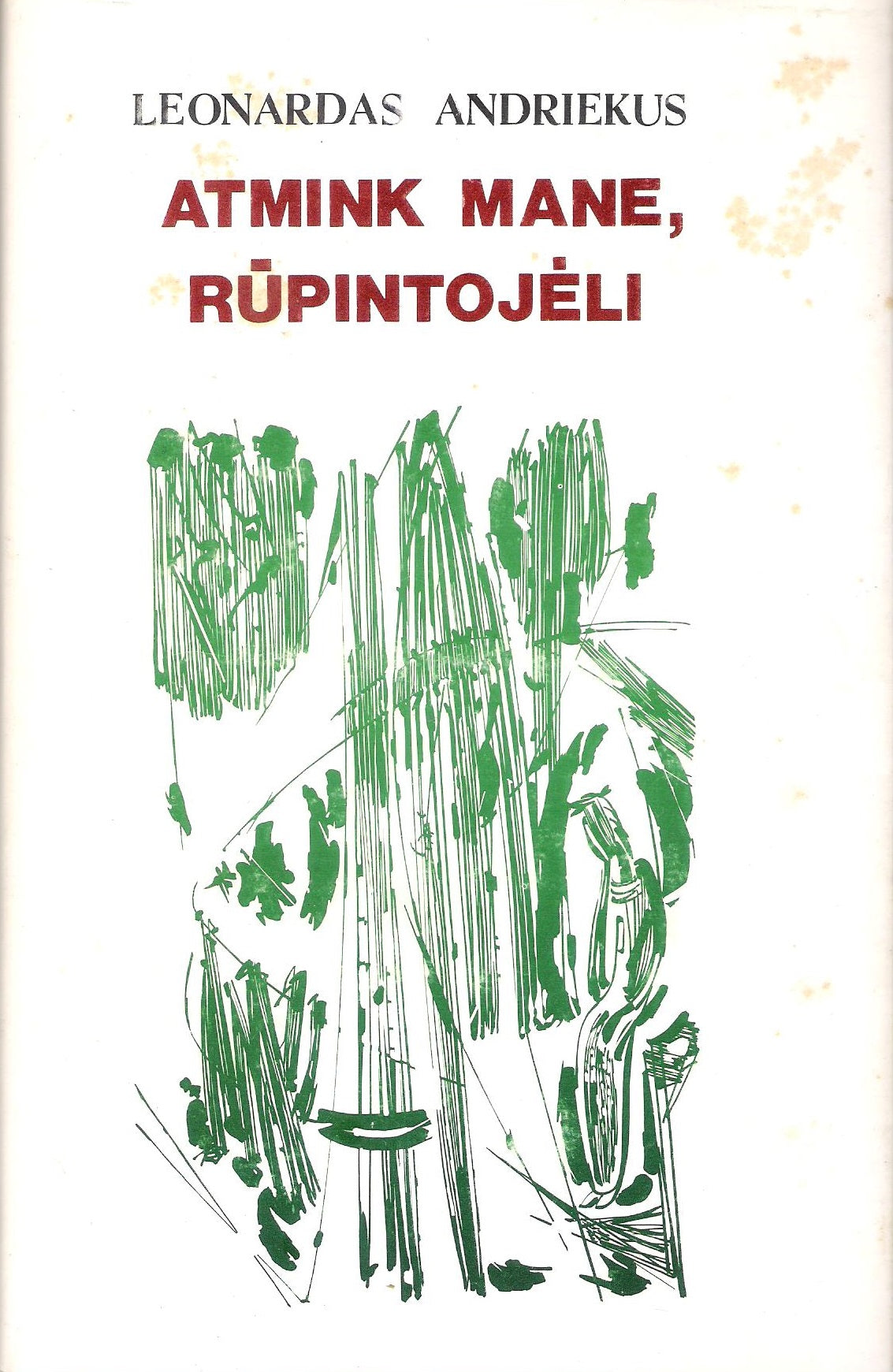 L. Andriekus - Atmink mane, rūpintojėli, 1985, Brooklyn (su aut. dedikacija)