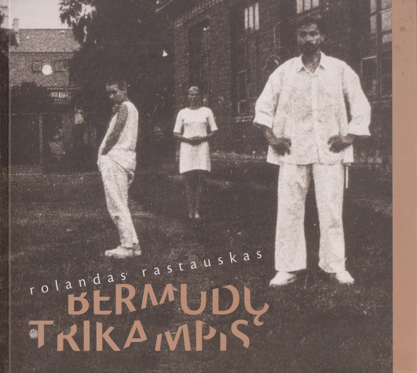 R. Rastauskas - Bermudų trikampis: