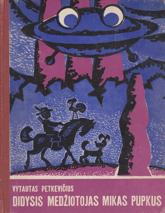 Didysis medžiotojas Mikas Pupkus (žr. būklę)