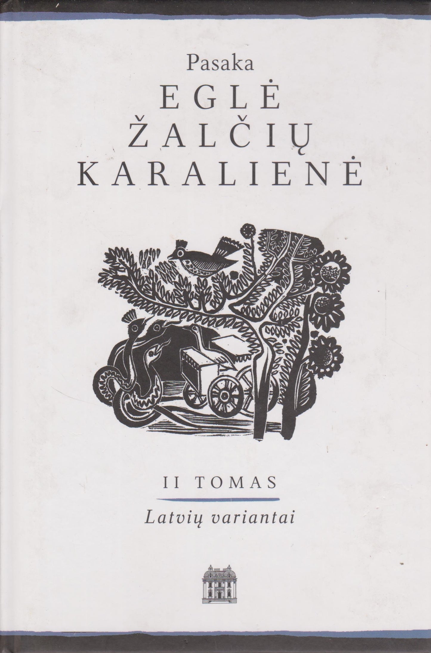 Pasaka Eglė žalčių karalienė (4 tomai)