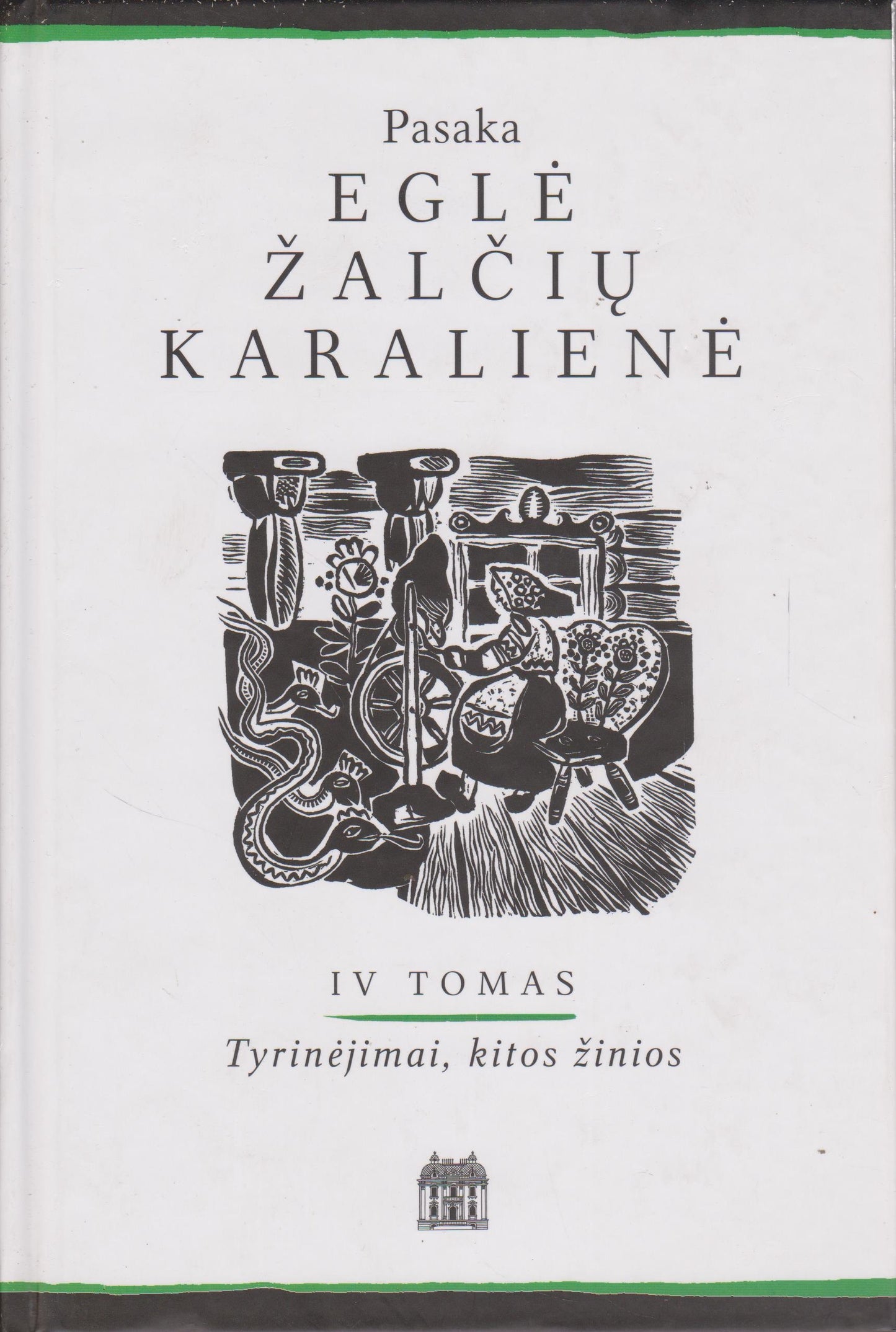 Pasaka Eglė žalčių karalienė (4 tomai)