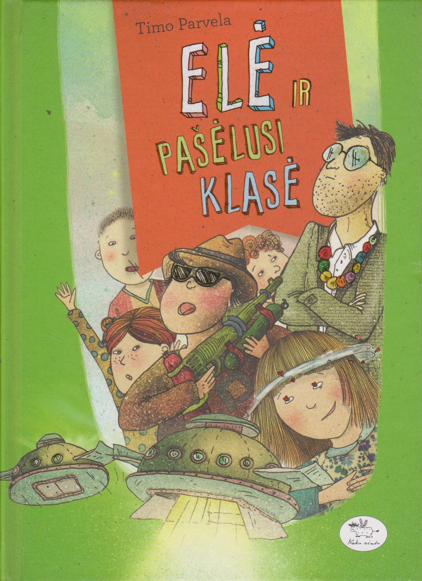 Timo Parvela - Elė ir pašėlusi klasė