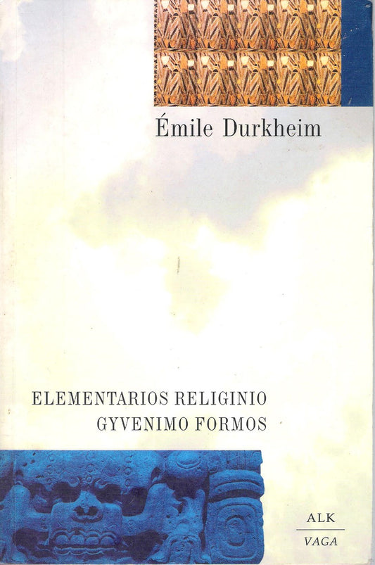E. Durkheim - Elementarios religinio gyvenimo formos