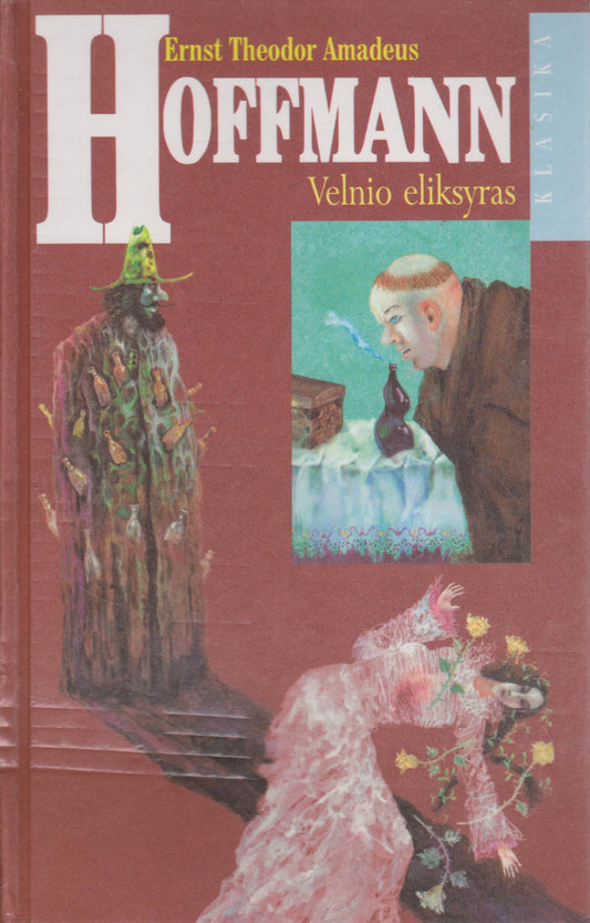E. T. A. Hoffmann - Velnio eliksyras (žr. būklę)