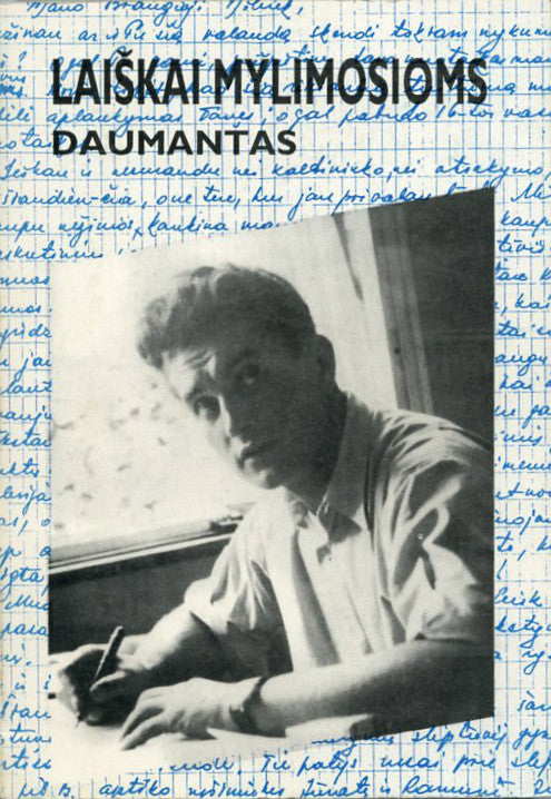 J. Lukša-Daumantas - Laiškai Mylimosioms