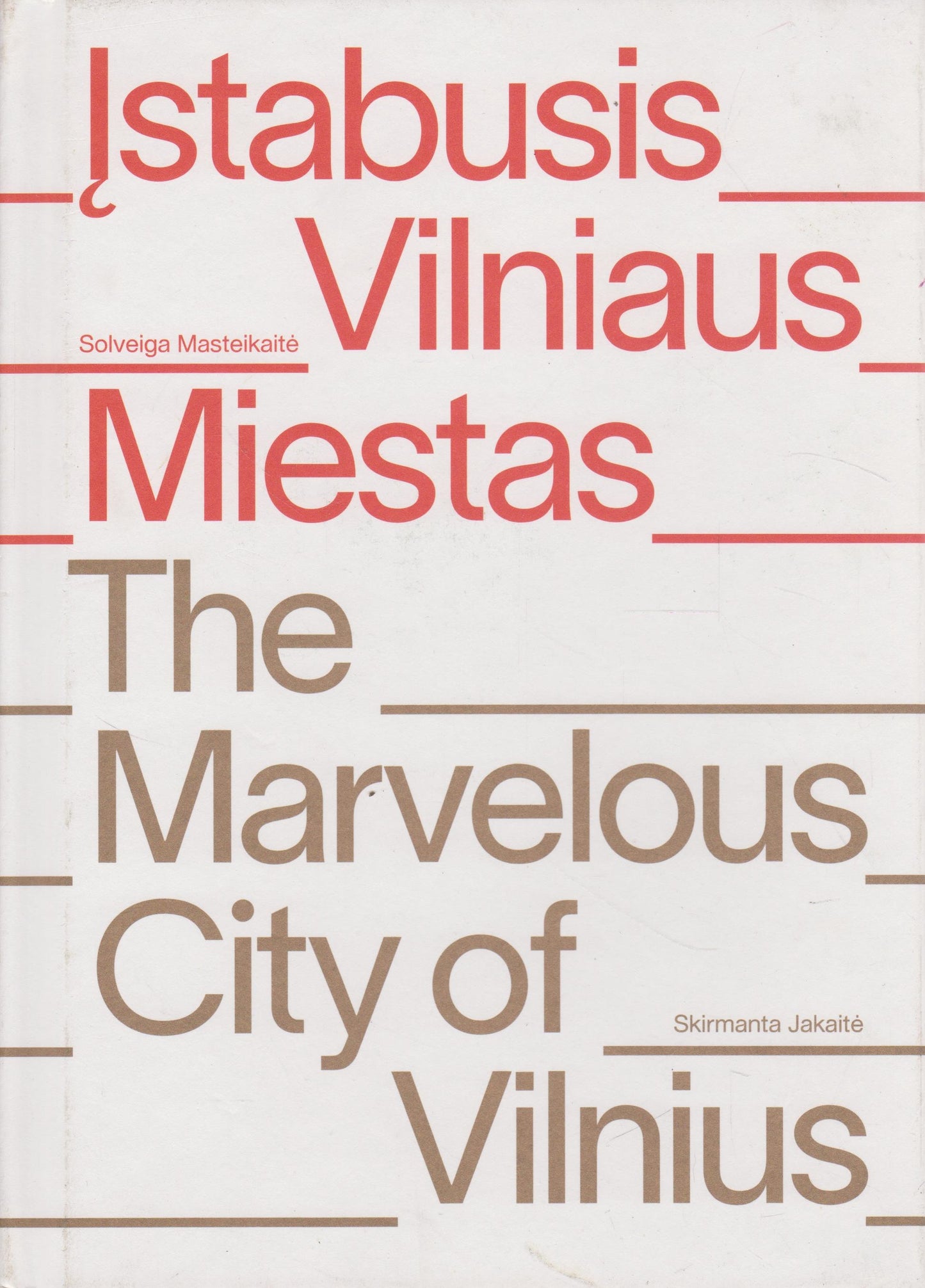 Įstabusis Vilniaus miestas = The marvelous city of Vilnius
