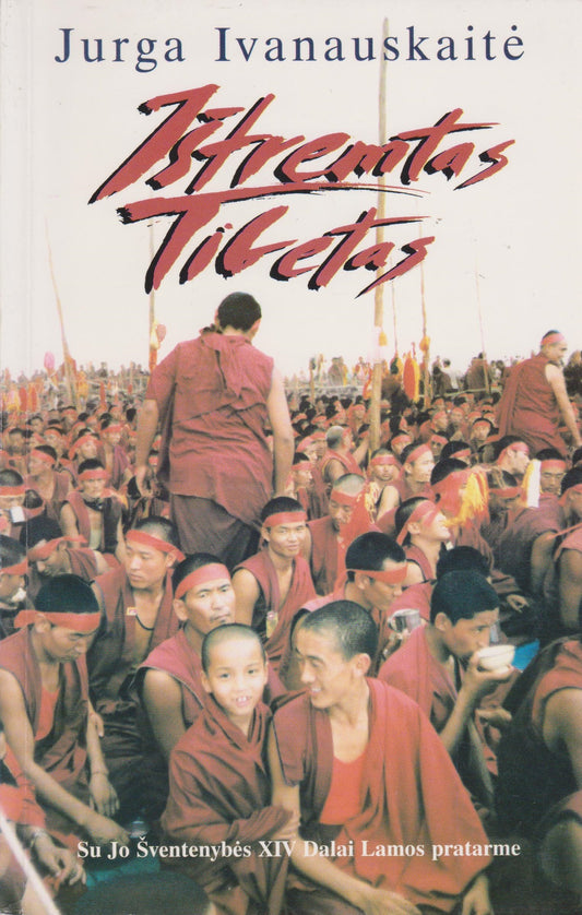 Jurga Ivanauskaitė - Ištremtas Tibetas (žr. būklę)
