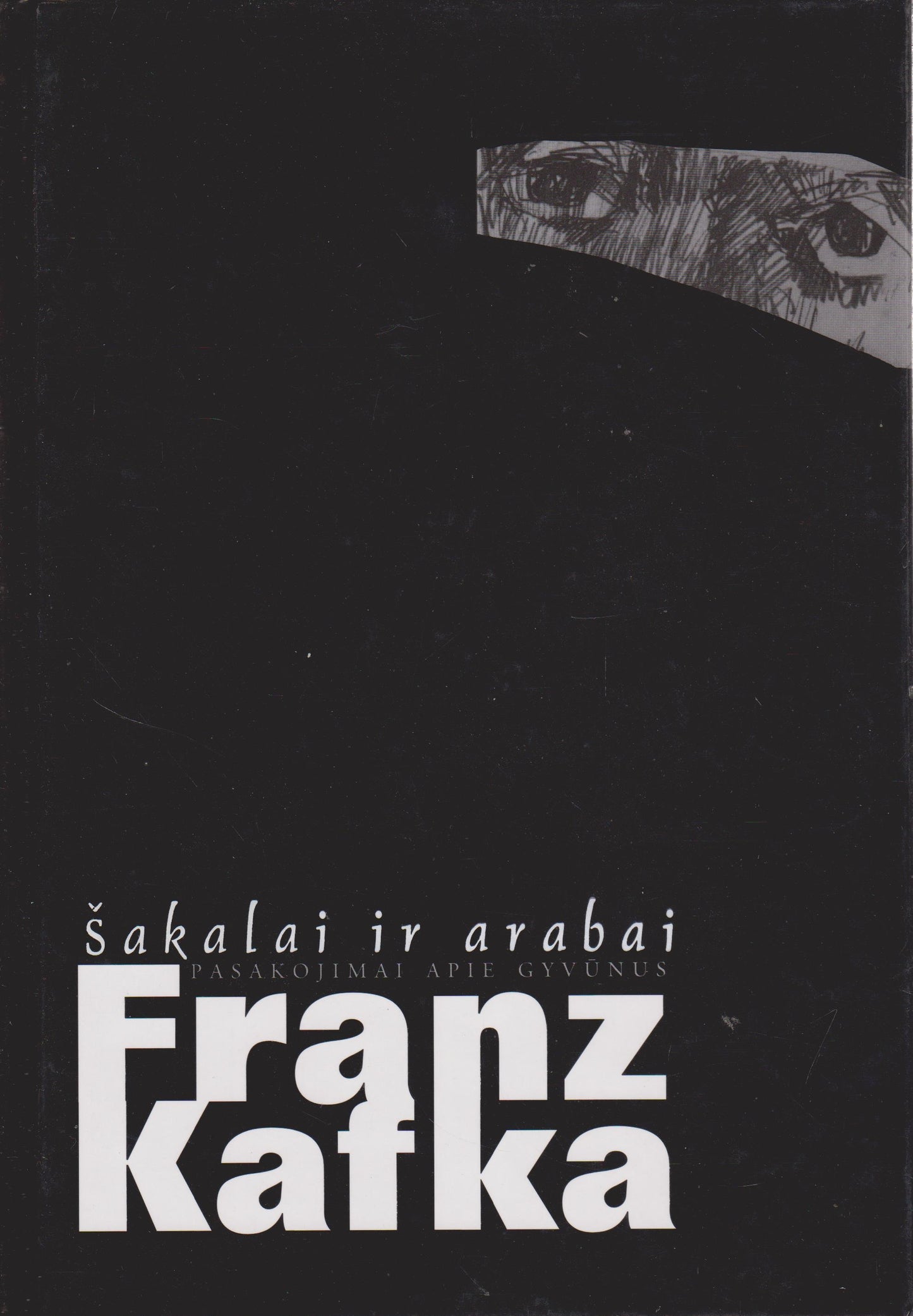 Franz Kafka - Šakalai ir arabai