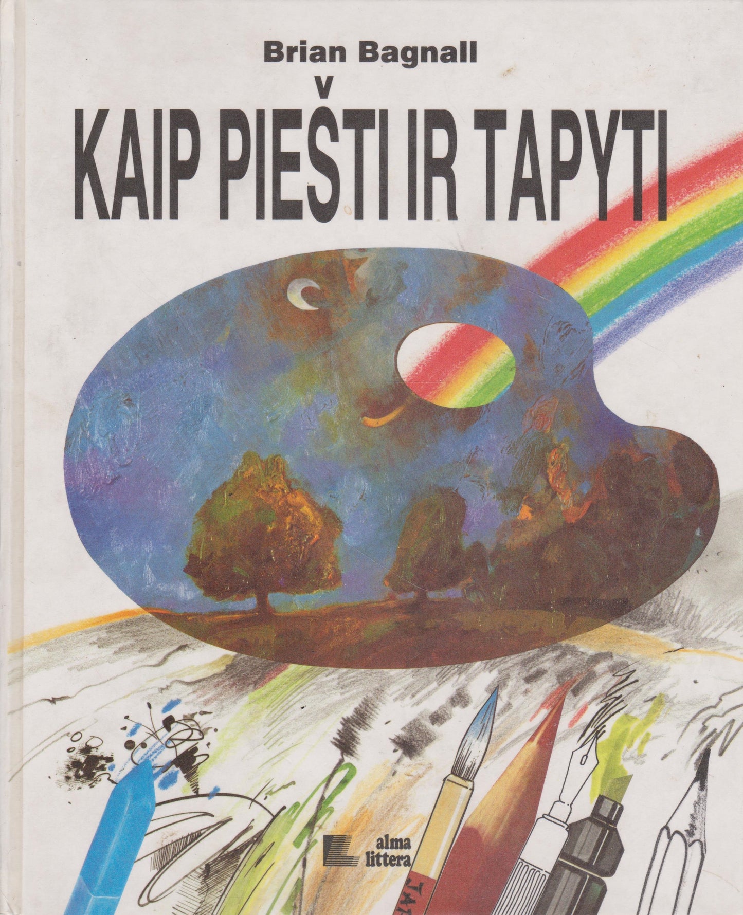 Kaip piešti ir tapyti
