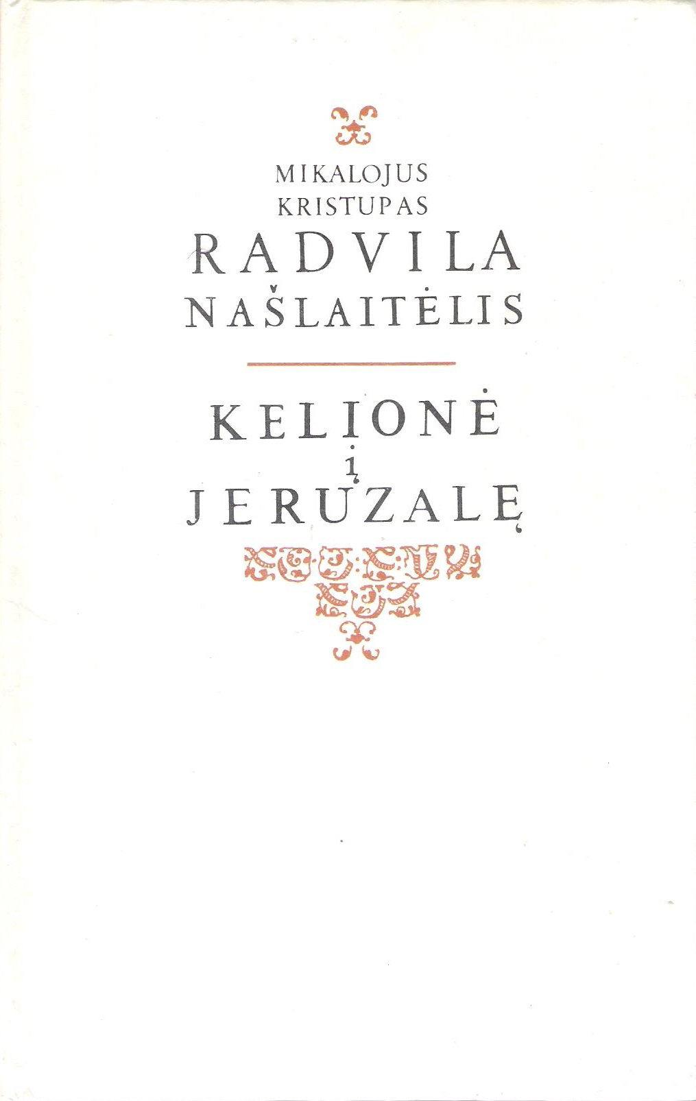 Radvila Našlaitėlis - Kelionė į Jeruzalę (žr. būklę)
