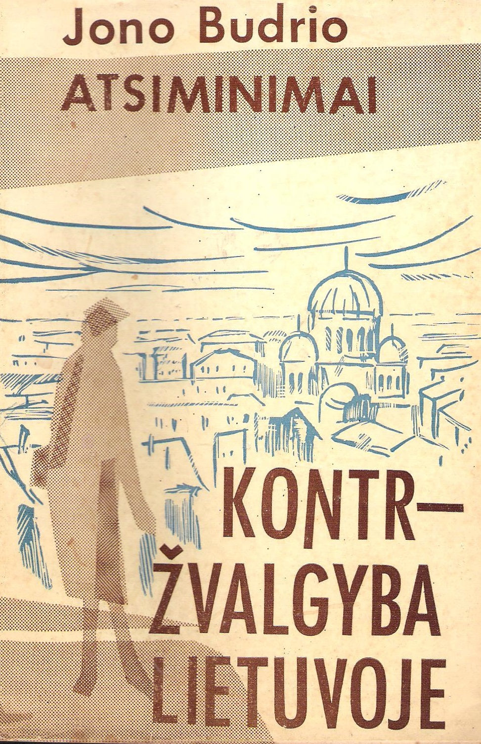 Jono Budrio atsiminimai - Kontržvalgyba Lietuvoje, 1967, New York