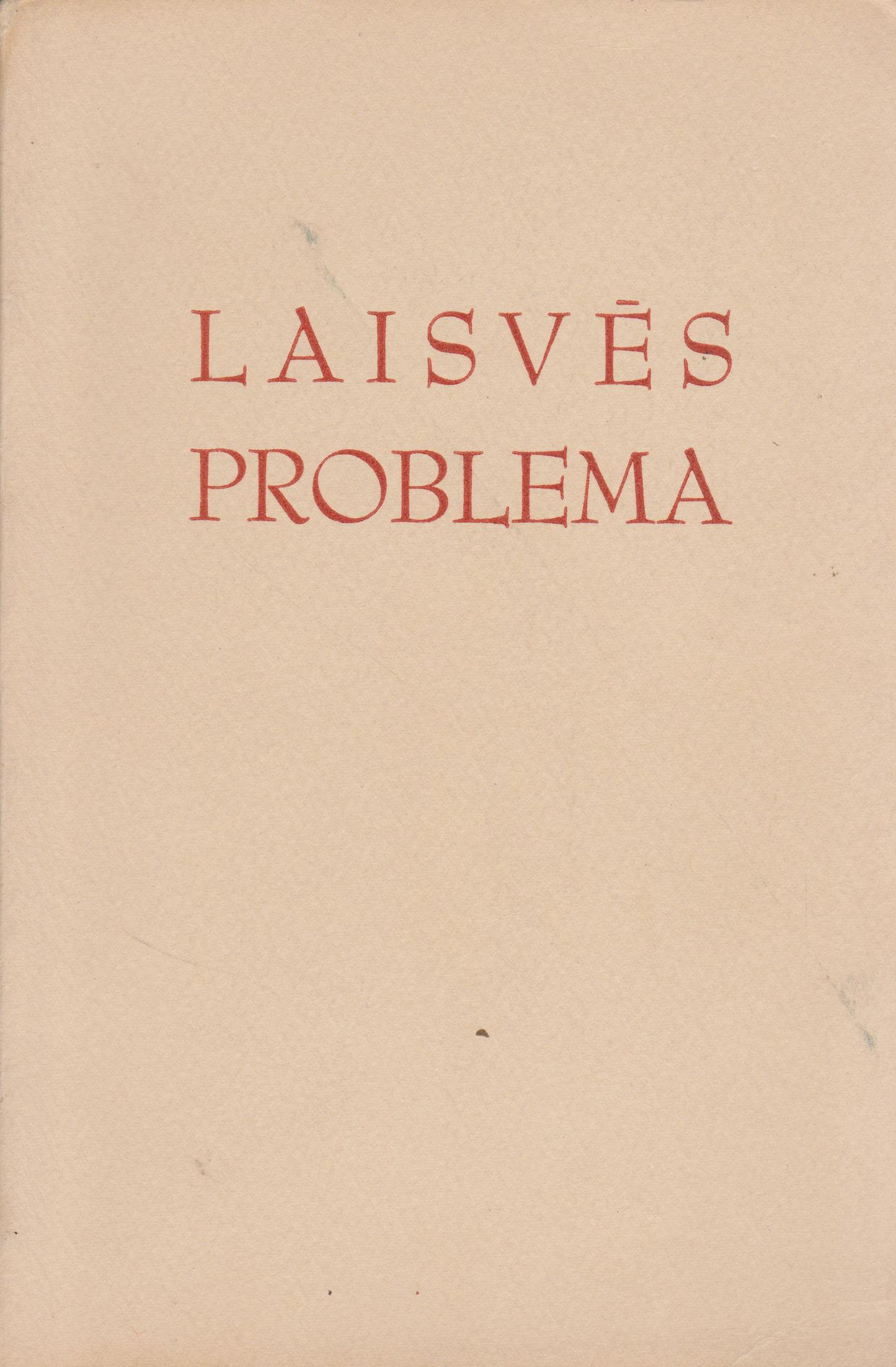 Stasys Yla - Laisvės problema (žr. būklę)