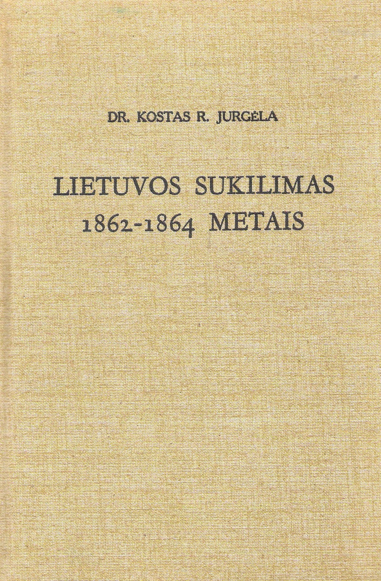 Lietuvos sukilimas 1862-1864 metais, Boston, 1970
