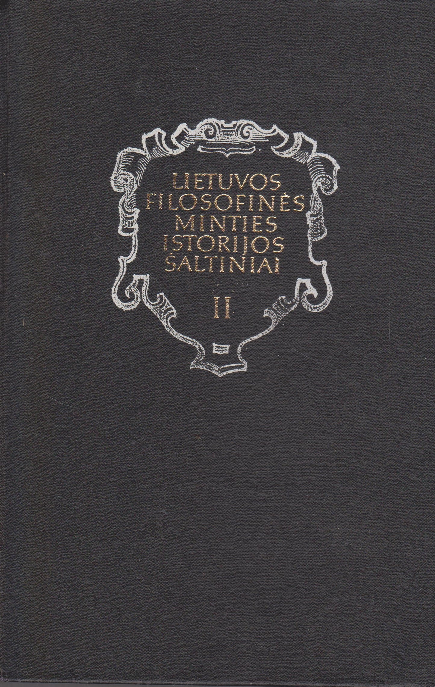 Lietuvos filosofinės minties istorijos šaltiniai (2 tomai)