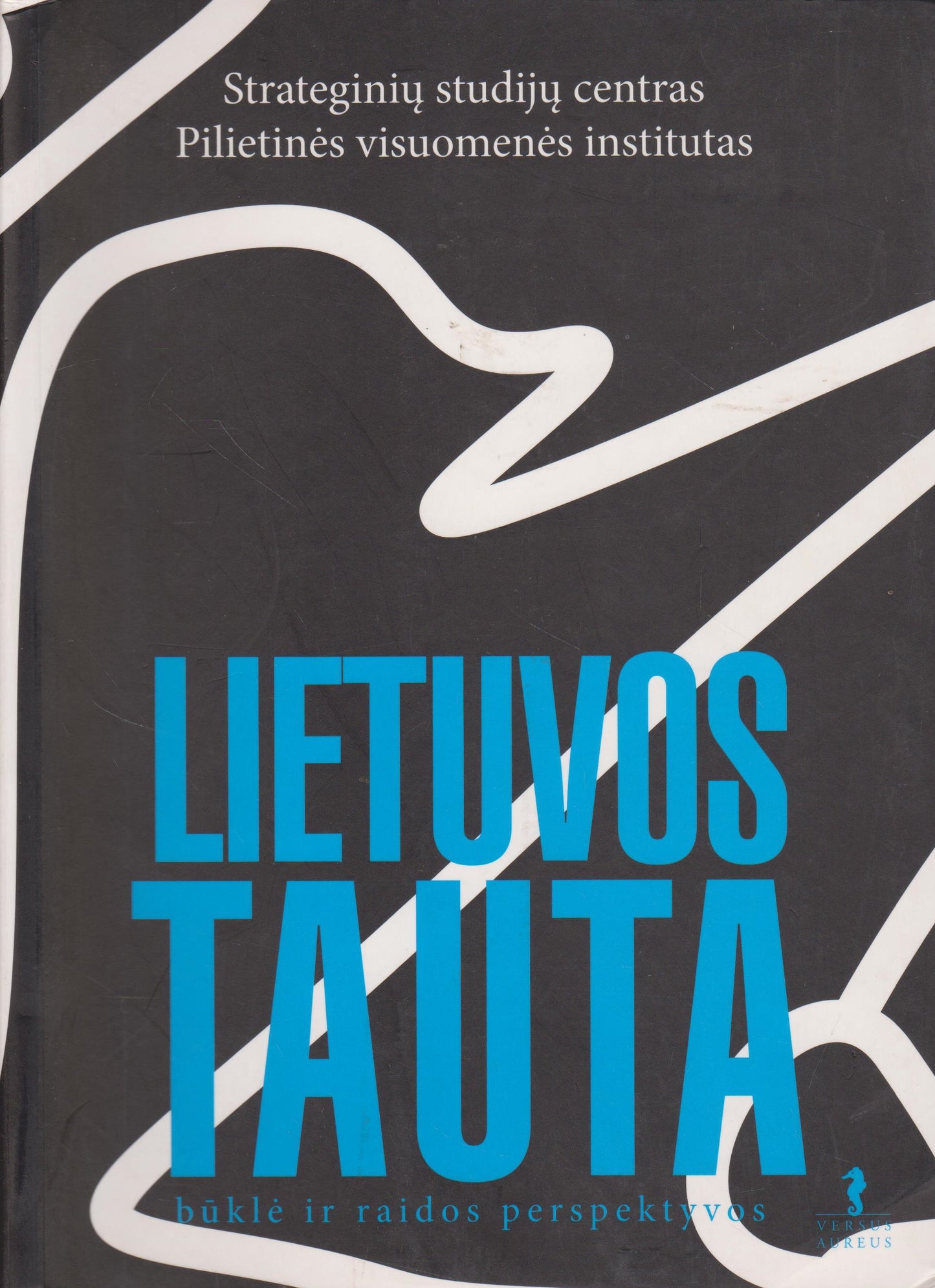 Lietuvos tauta: būklė ir raidos perspektyvos